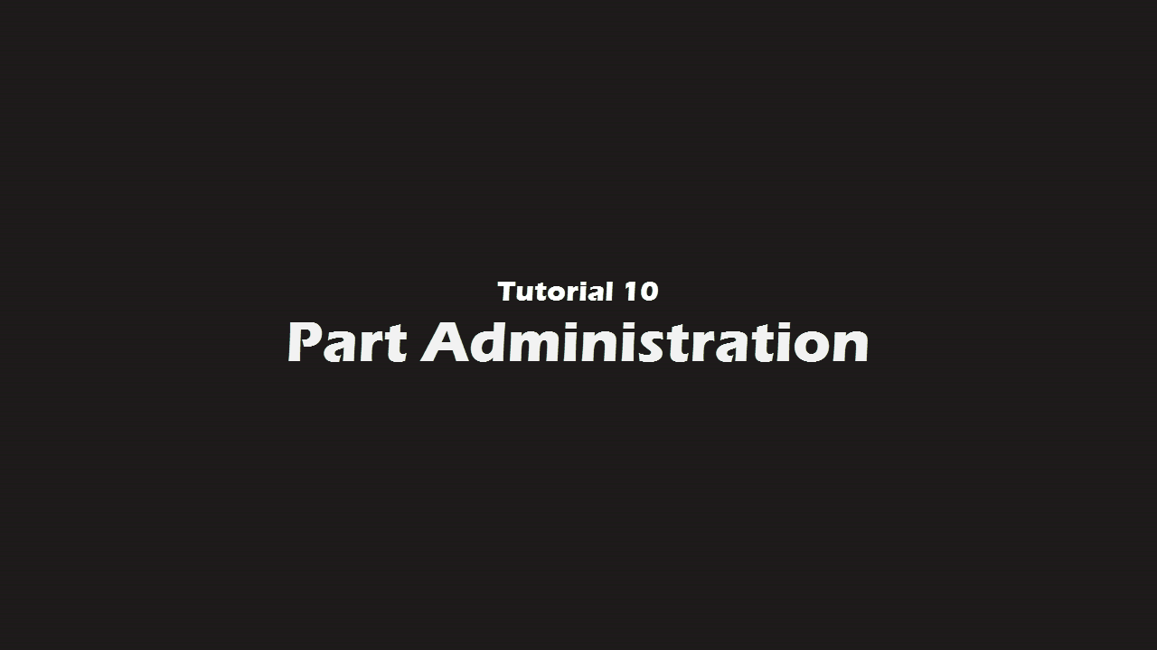 Part Administration